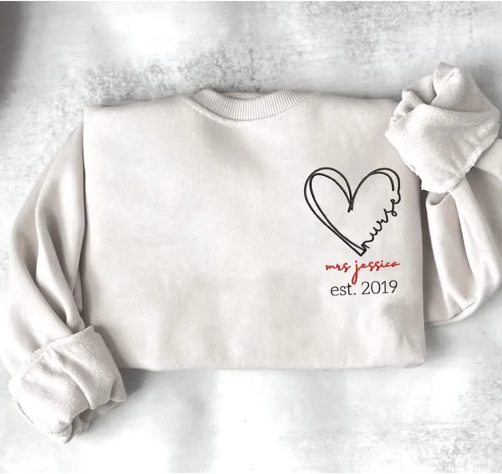ZI POD-Personalized Nurse Embroidered Sweatshirts Custom Name And Date For Women, Nurse Birthday Gifts Shirt, Nurse Sweater